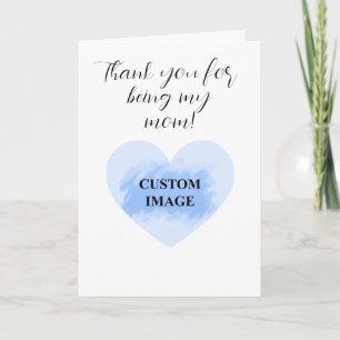 Thank you for being my mum! card