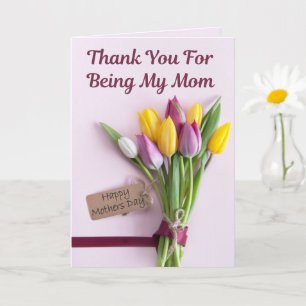 Thank You For Being My Mum – Mother’s Day Card