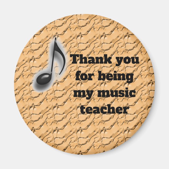Thank You For Being My Music Teacher Appreciation Magnet (Front)