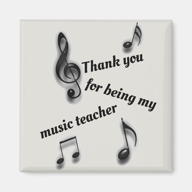 Thank You for being My Music Teacher Appreciation Magnet (Front)