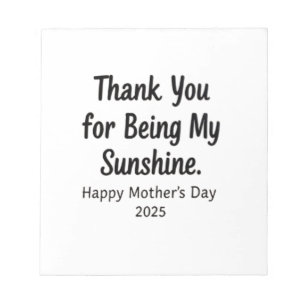 Thank You for Being My Sunshine Mum Gifts Notepad