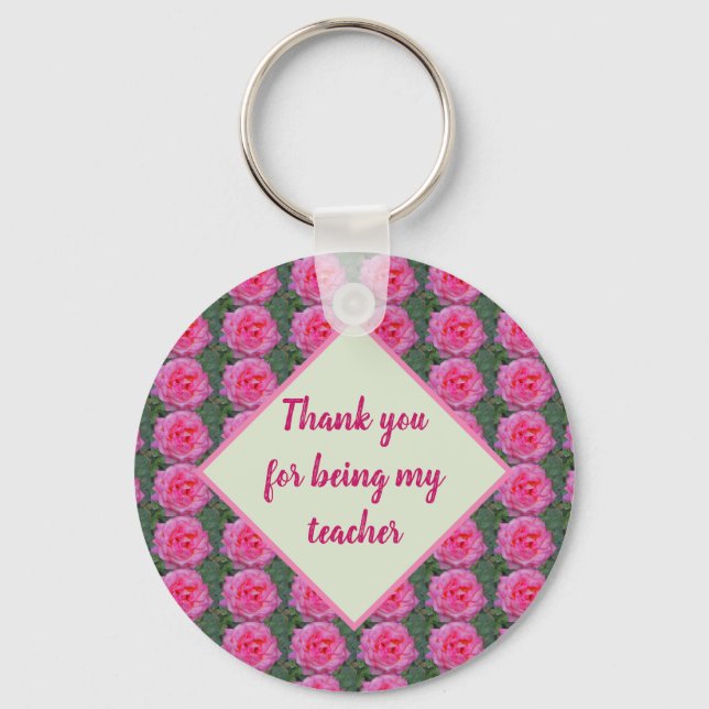 Thank You for Being My Teacher Pink Rose Pattern Key Ring (Front)