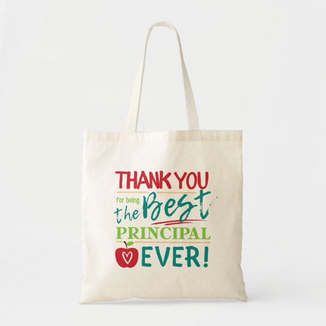 Thank You for Being the Best Principal Ever Tote Bag (Front)