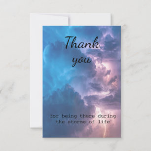 Thank You For Being there Storms of Life Card