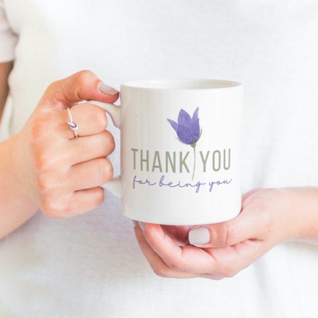 Thank You For Being You Mug (Creator Uploaded)