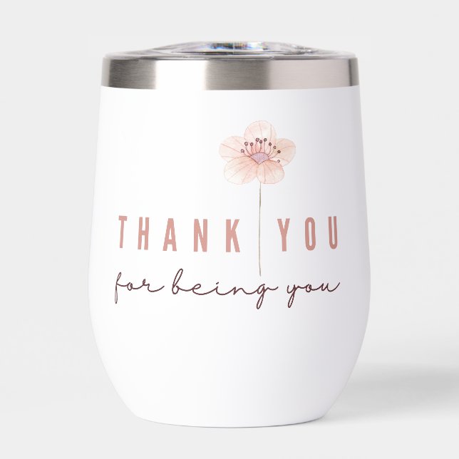Thank You For Being You Thermal Tumbler (Front)