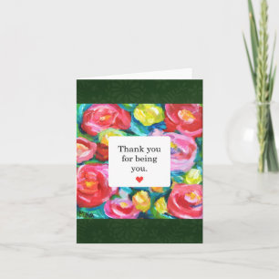 Thank you for being you vibrant Colorful Floral Card