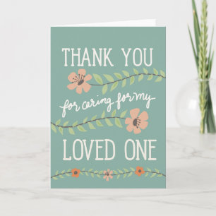 Thank You for Caring for My Loved One Card