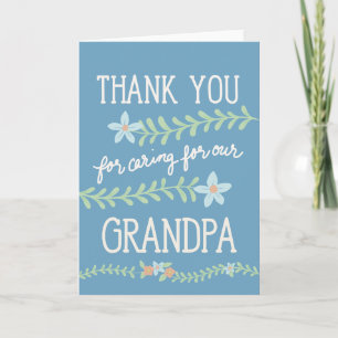 Thank You for Caring for Our Grandpa Card