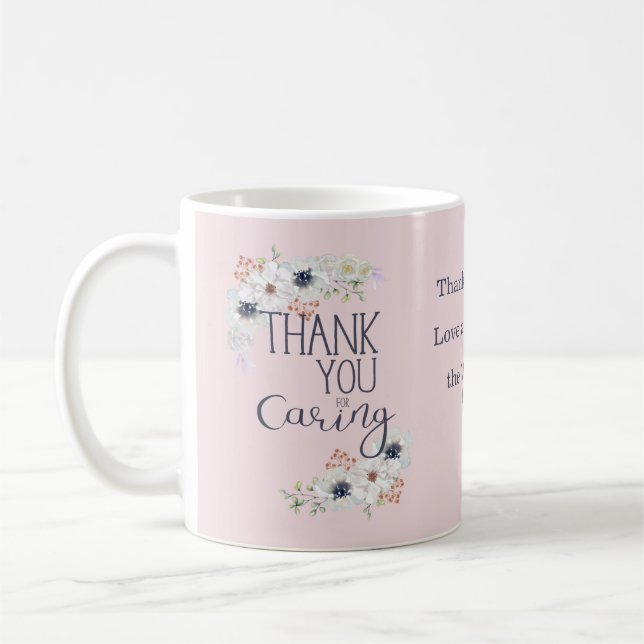 Thank You For Caring Pink Floral Appreciation Coffee Mug (Left)
