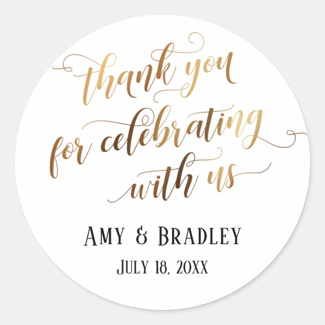 Thank You for Celebrating With Us Gold Calligraphy Classic Round Sticker (Front)