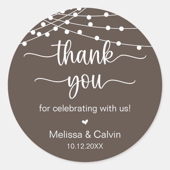 Thank you for celebrating with us Rustic Wedding Classic Round Sticker (Front)