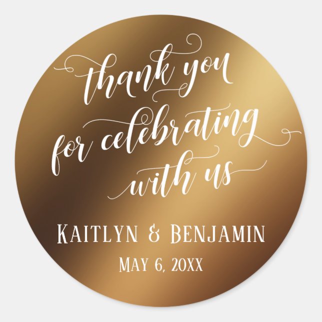 Thank You for Celebrating With Us Smooth Faux Gold Classic Round Sticker (Front)