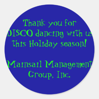 Thank you for DISCO dancing with us this Holida... Classic Round Sticker