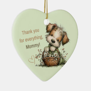 Thank you for everything, Mom! Ceramic Ornament