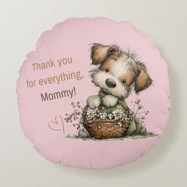 Thank you for everything, Mum! Round Cushion (Front)