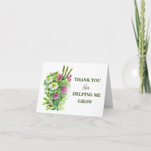 THANK YOU for HELPING ME GROW! Card