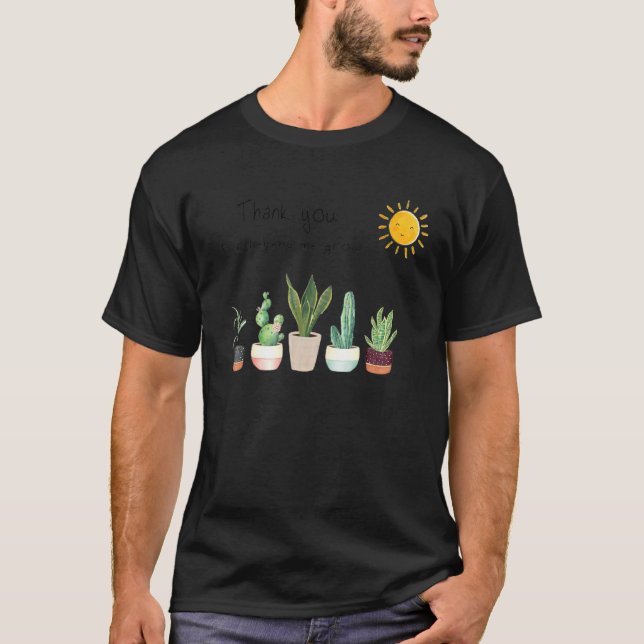 Thank You For Helping Me Grow Cute Plant Garden T-Shirt (Front)