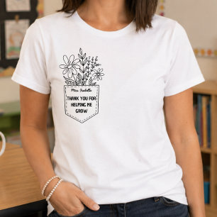 Thank You for Helping Me Grow Floral Pocket T-Shirt