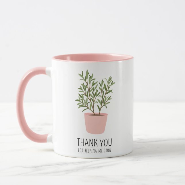 Thank you for helping me grow, modern trendy pink mug (Left)