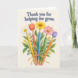 Thank You for Helping Me Grow Teacher Appreciation Card