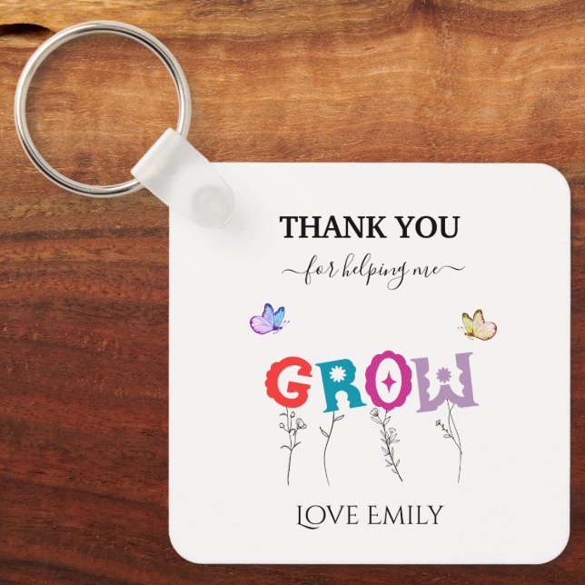 Thank you for Helping me Grow Teacher appreciation Key Ring (Front)