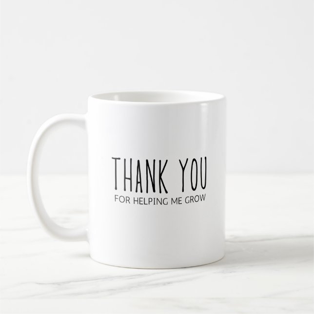  Thank You for Helping Me Grow Teacher  Coffee Mug (Left)