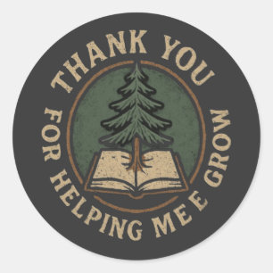 Thank You for Helping Me Grow Teacher Shirt Classic Round Sticker