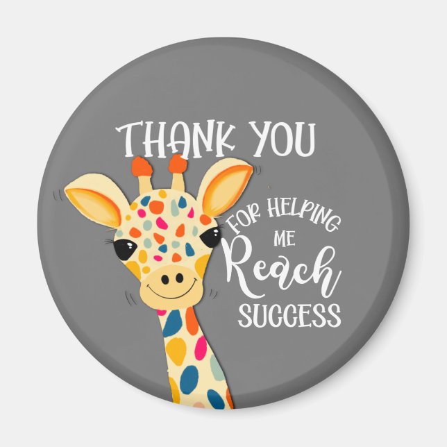 thank you for helping me reach success giraffe  ce magnet (Front)