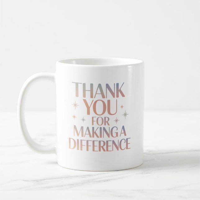 Thank You for Making a Difference Coffee Mug (Left)