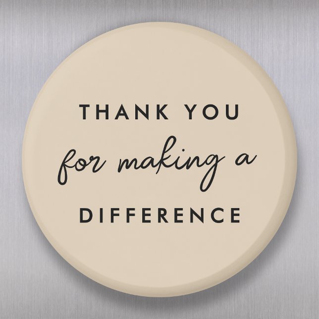 Thank you for Making a Difference  Magnet (Creator Uploaded)