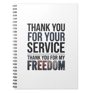Thank You For My Freedom Patriotic Veteran Shirt_1 Notebook
