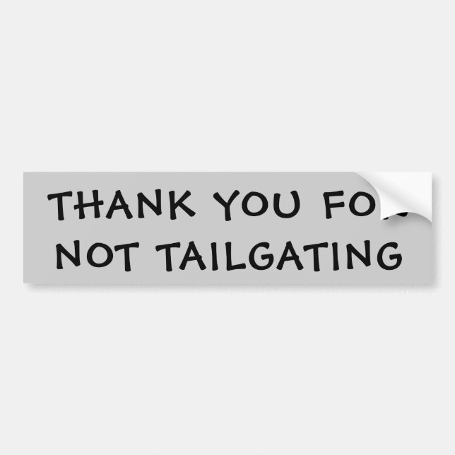 Thank You For Not Tailgating (black cherry moon) Bumper Sticker (Front)