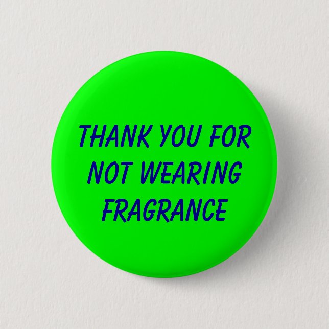 Thank you for not wearing fragrance 6 cm round badge (Front)