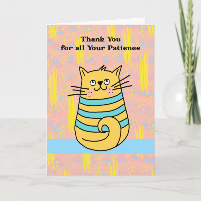 Thank You for Patience Cute Cat Design Card (Front)