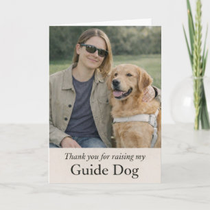 Thank you for raising my Golden Retriever Guide Card