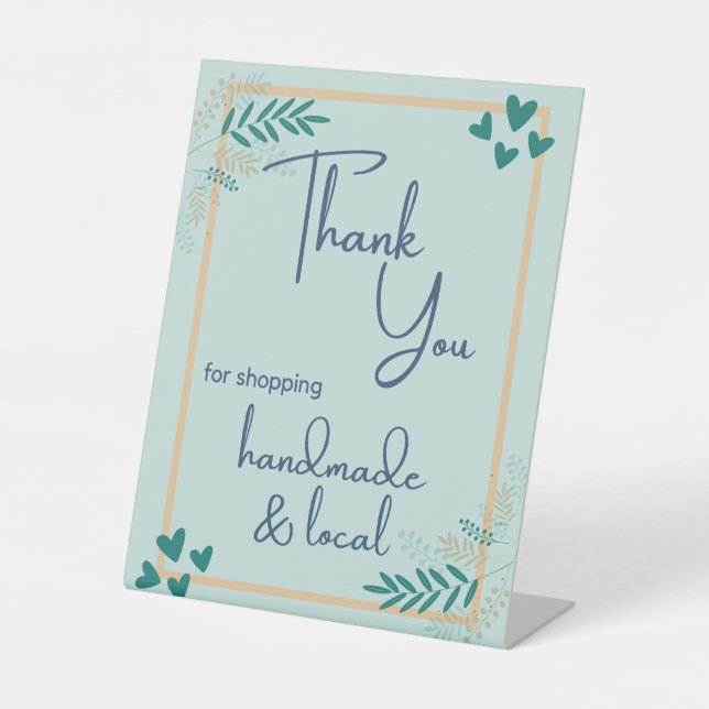 Thank you for shopping handmade & local pedestal sign (Front)
