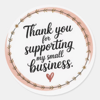 Thank you for supporting my small business  classic round sticker