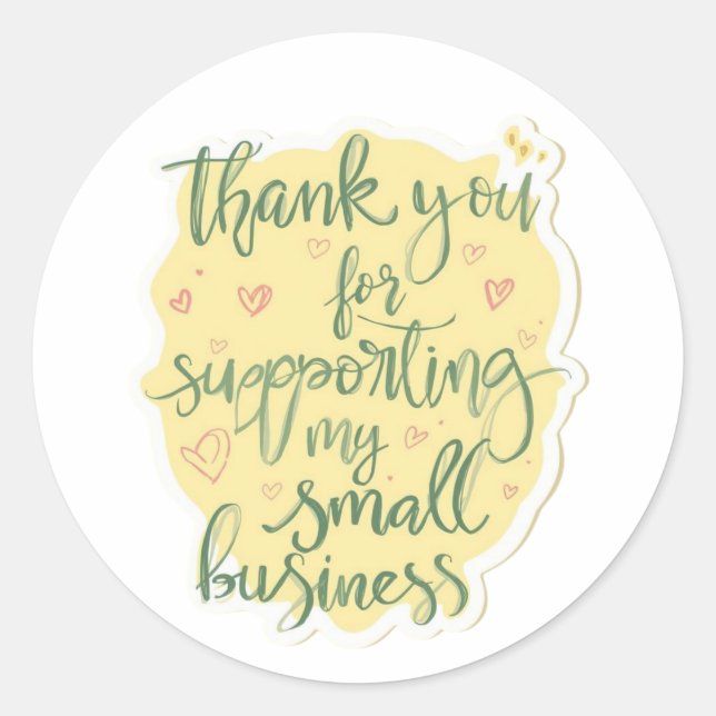 Thank You for Supporting My Small Business Sticker (Front)