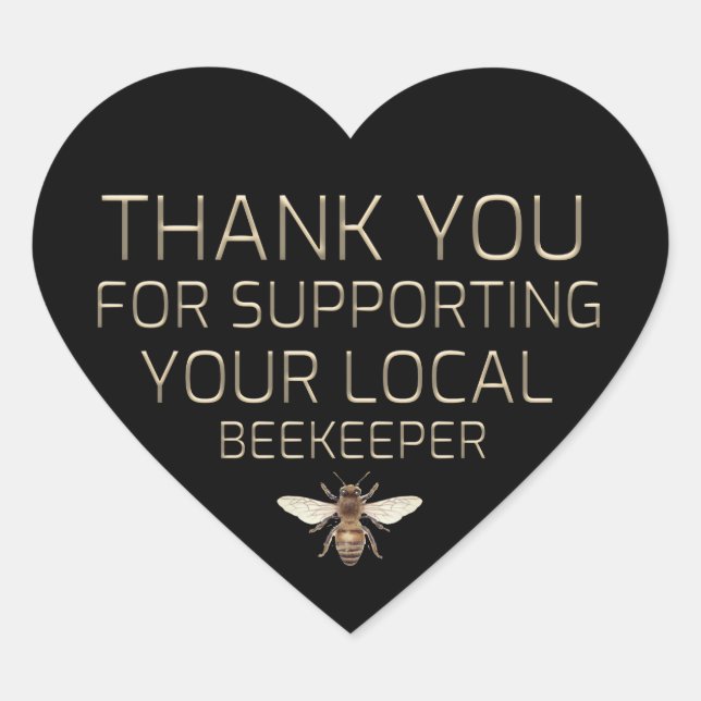 Thank You For Supporting Your Local Beekeeper Gold Heart Sticker (Front)