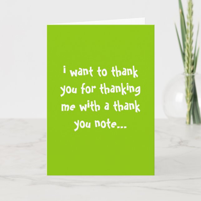 thank you for thanking me... card (Front)