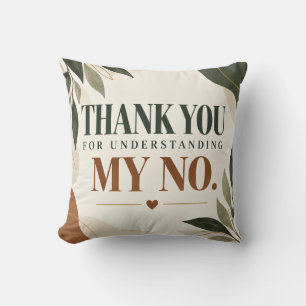 Thank You for Understanding My No Funny Throw Pill Cushion