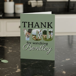 Thank You For Watching Our Dog Photo Card