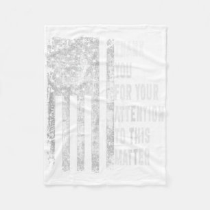 Thank You For Your Attention To This American Flag Fleece Blanket