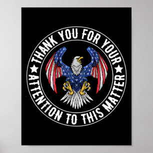 Thank You For Your Attention To This Funny Usa Fla Poster