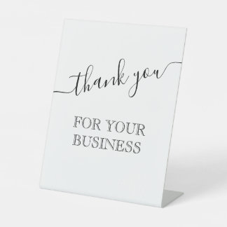 Thank you for your business Pedestal Sign