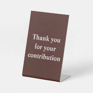 Thank You For Your Contribution Pedestal Sign
