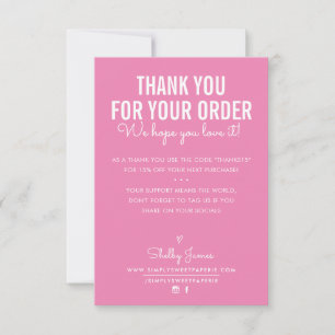 THANK YOU FOR YOUR ORDER insert white ink pink