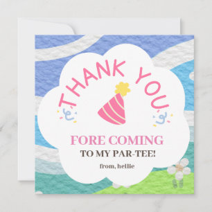 Thank you fore coming to my par-tee kids party