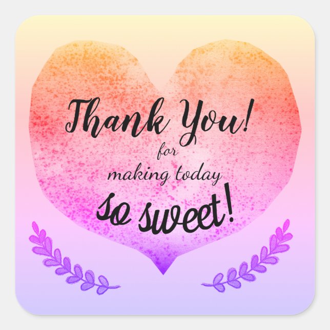 Thank You forMaking Today so Sweet Big Gradation H Square Sticker (Front)